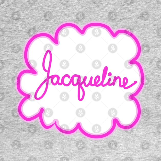 Jacqueline. Female name. by grafinya